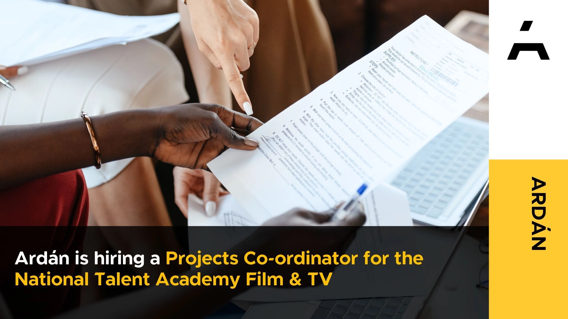 Ardán is now hiring a Projects Co-Ordinator for National Talent Academy Film & TV